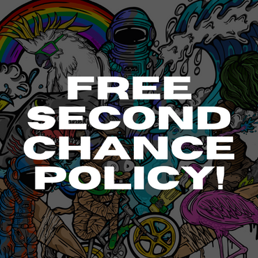 FREE SECOND CHANCE POLICY!
