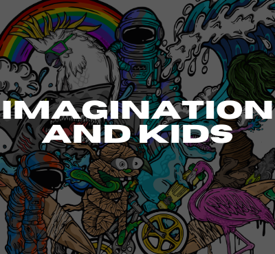 Imagination and Kids